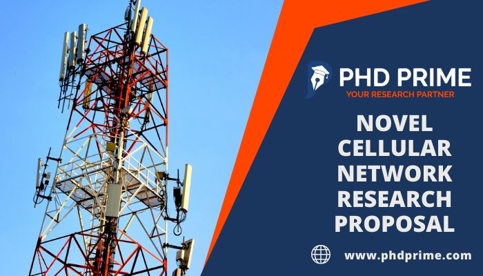 Formulating Novel Cellular Network Research Proposal