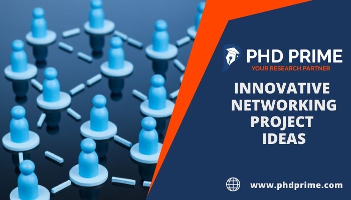 Latest Networking Project Ideas for PhD and MS Scholars