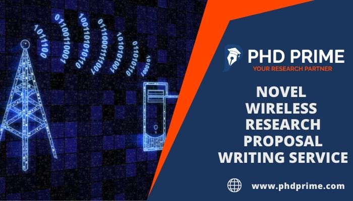 Novel Wireless Research Proposal Writing Service