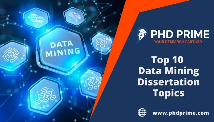 Trending Data Mining Dissertation Topics for Research Scholars