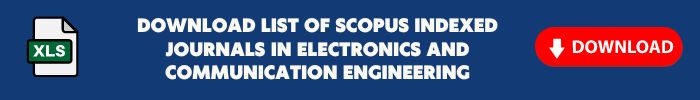 Latest List of Scopus Indexed Journals in Electronics and Communication Engineering