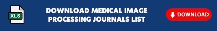 Latest Medical Image Processing Journals List