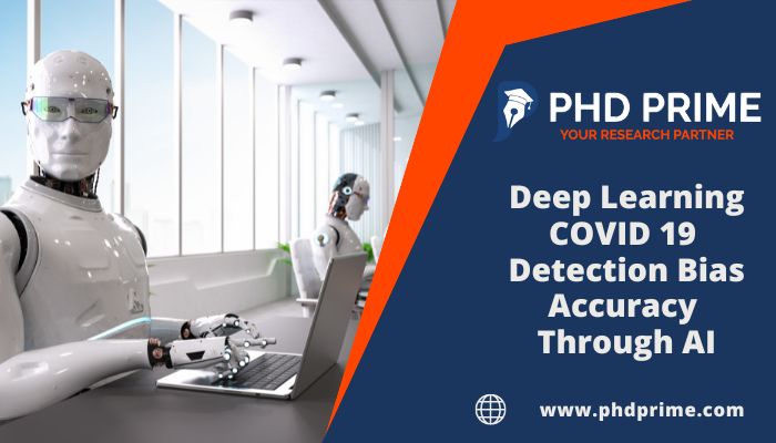 Implementing Deep Learning COVID 19 Detection Bias Accuracy through AI