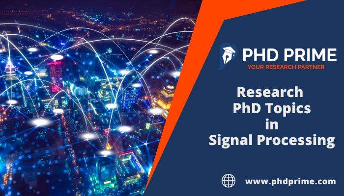 Innovative PhD Topics in Signal Processing