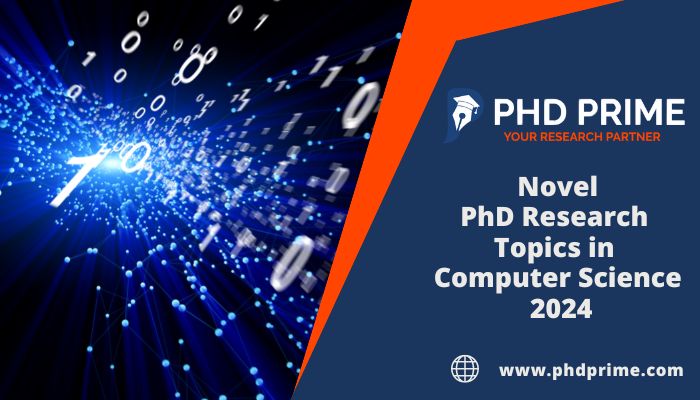 Novel Research PhD Research Topics in Computer Science 2024